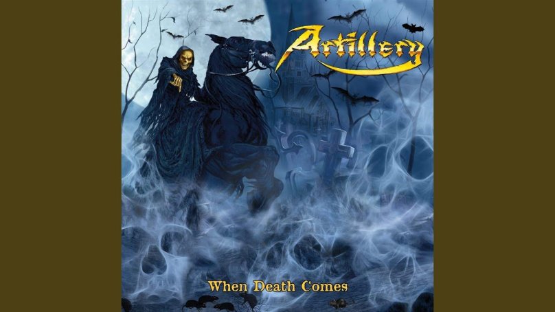 Artillery - when Death comes