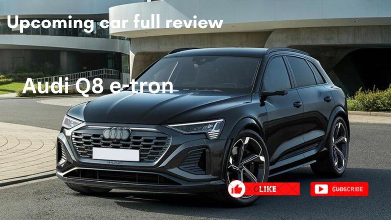 Audi q8 e-tron