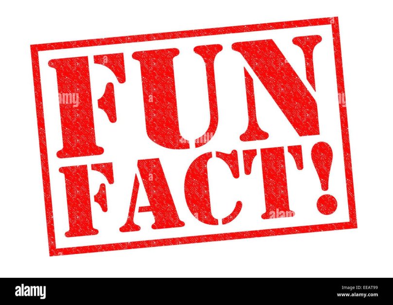 Fun facts